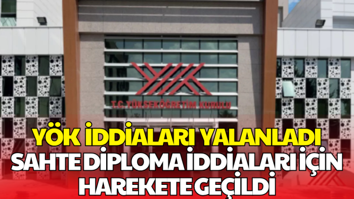 YÖK’ten Sahte Diploma İddialarına Yanıt: Suç Duyurusunda Bulunuldu